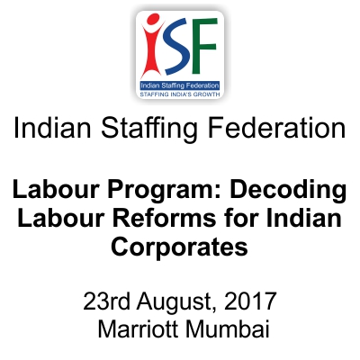 ISF Labour Program: Decoding Labour Reforms for Indian Corporates